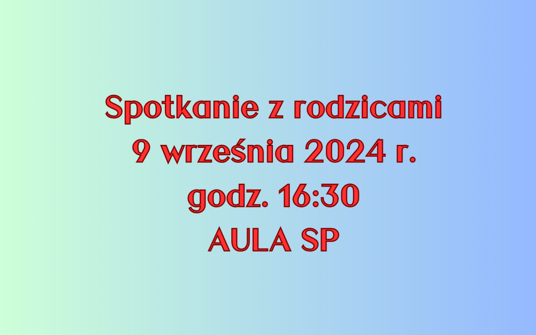 Ogłoszenie: Spotkanie z rodzicami