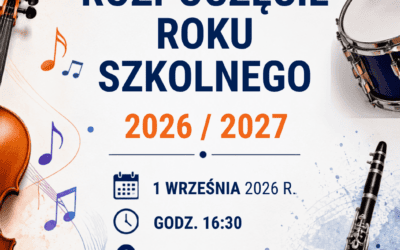 ROZPOCZĘCIE ROKU SZKOLNEGO 2026/2027
